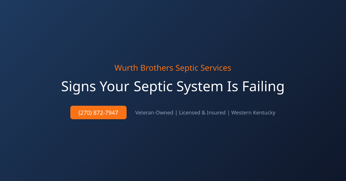 8 Warning Signs Your Septic System Is Failing | What to Do